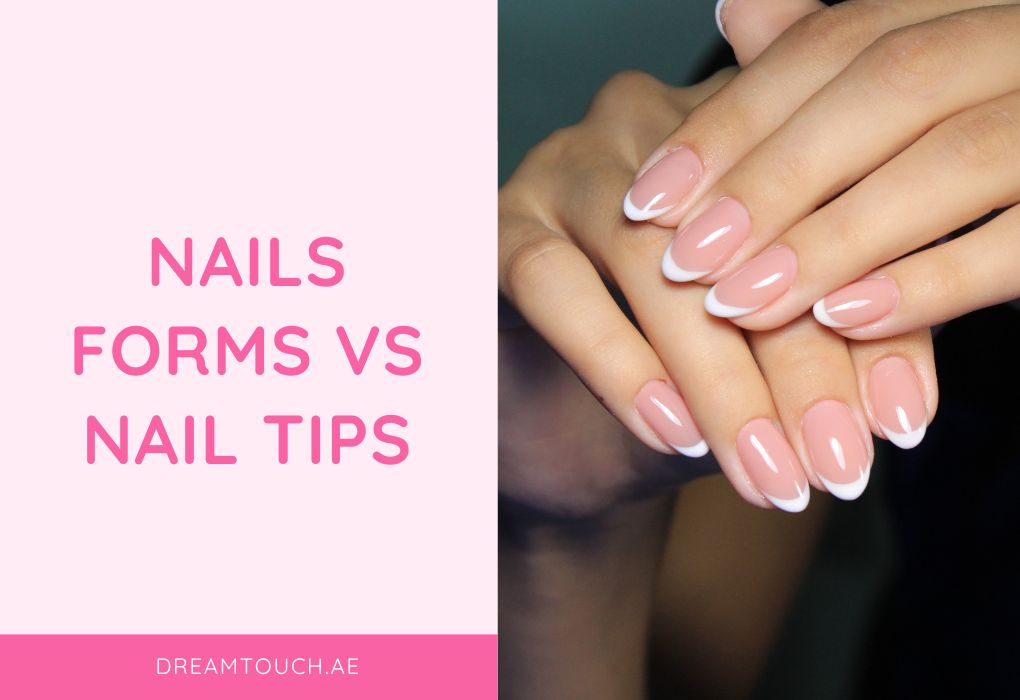 Nail Forms vs. Nail Tips